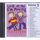 Look At Me I’m Moving – Volume 3