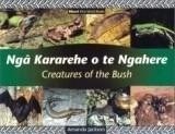 Nga Kararehe o te Ngahere - Creatures of the Bush