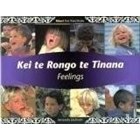 Kei te Rongo te Tinana – Feelings