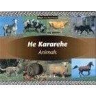 He Kararehe – Animals