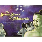 The Seven Stars of Matariki - Te huihui o Matariki