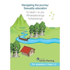 Navigating the Journey - Sexuality Education Resource Year 1-2